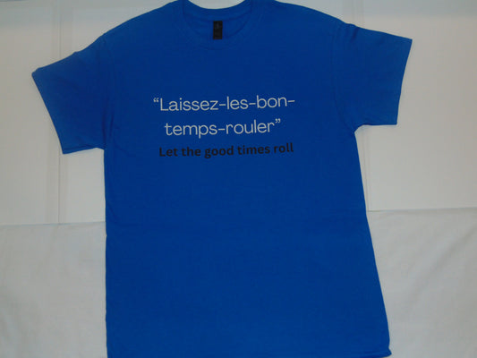 T Shirt Cajun French Saying